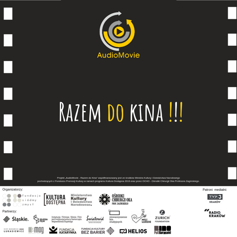 czarny kwadrat przypominający taśmę filmową. U góry logo AudioMovie. Pod nim biało-żółty napis: Razem do Kina!!! Poniżej na białym tle loga partnerów w odcieniach szarości.